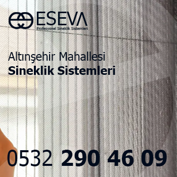 Altınşehir Mahallesi Sineklik Sistemleri