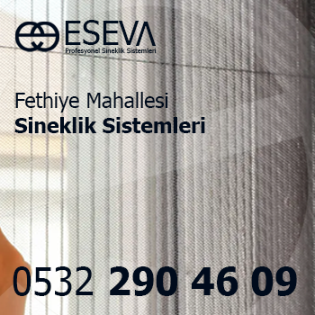 Fethiye Mahallesi Sineklik Sistemleri