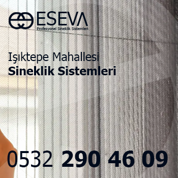 Işıktepe Mahallesi Sineklik Sistemleri